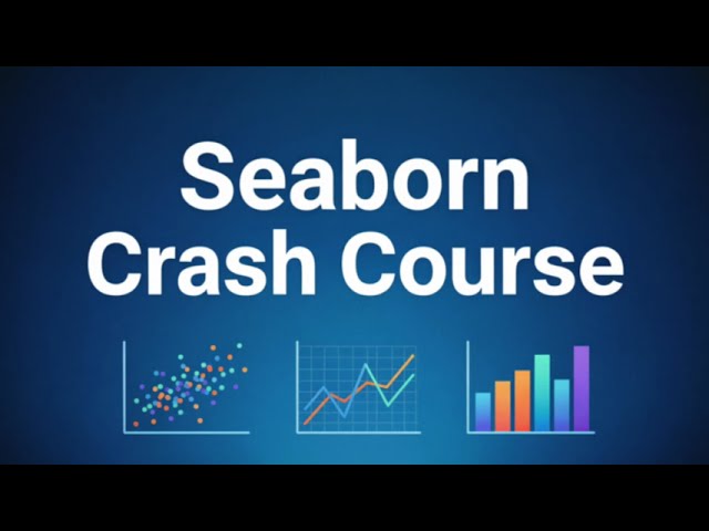 Seaborn Crash Course - Python Data Visualization