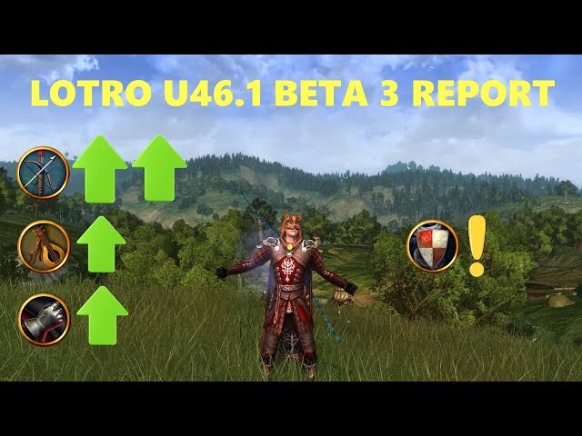 LOTRO: U46.1 Beta 3 Report | Class Changes, New Gear & More
