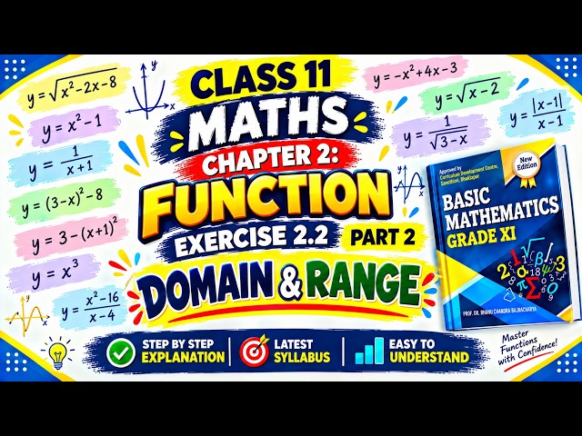 Class 11 Maths | Functions | Exercise 2.2 Solutions | Domain and Range | NEB Class 11 Math Chapter 2