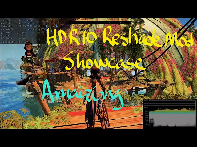 HDR10 Showcase Mod for Unreal Engine Games. MajorPainTheCactus+Lilium shaders