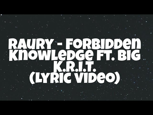 Raury - Forbidden Knowledge (Lyric video) ft. Big K.R.I.T.