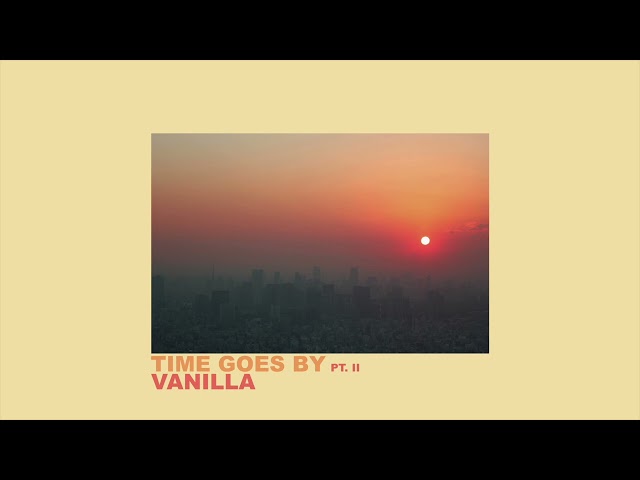 Vanilla - Time Goes By Pt. II (Full Album)
