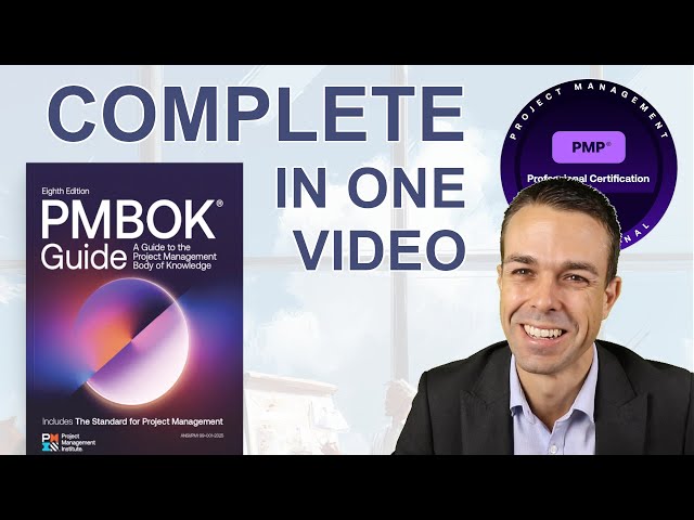 The Complete Project Management Body of Knowledge in One Video (PMBOK® Guide 8th Edition)