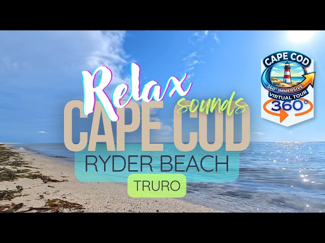 360° Cape Cod Beach: Ryder Beach Truro,  Ma  | Relaxing ASMR [4k]