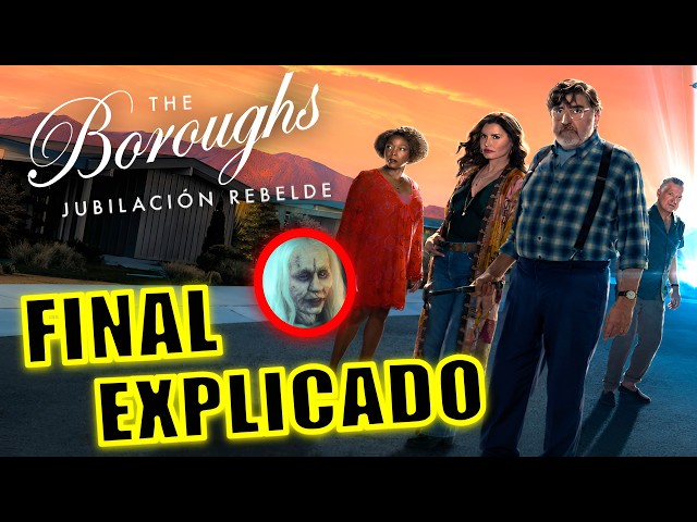 ¡FINAL EXPLICADO! THE BOROUGHS JUBILACION REBELDE (SERIE) - FINAL EXPLICADO - BOROUGHS NETFLIX
