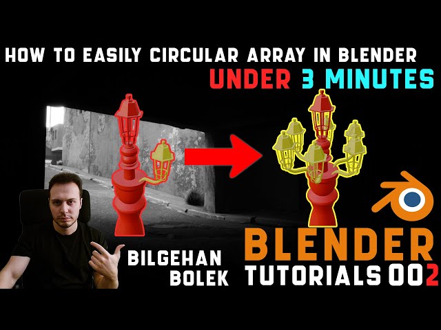 EASY CIRCULAR ARRAY in BLENDER under LESS THAN IN THREE MINUTES - Bilgehan BÖLEK - BLENDER TUTORIALS