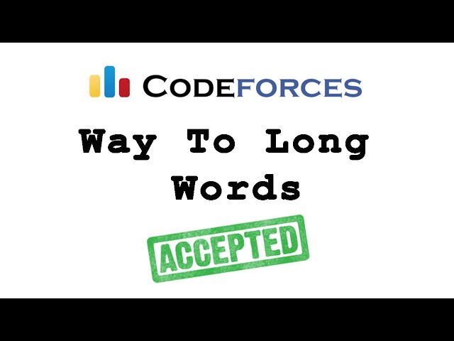 Codeforces "Way to long word" solutions in Bangla | Cpp language