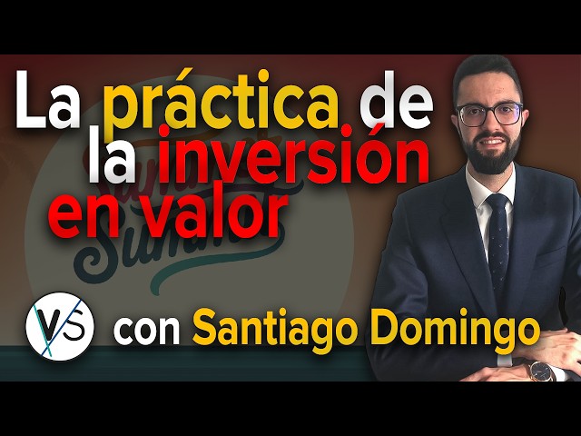The Practice of Value Investing, with Santiago Domingo (Magallanes Value Investors)