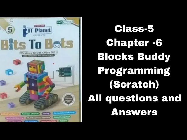 Chapter 6 Blocks buddy programming (Scratch) || Class 5 || Bits to bots || Study with Kajol 