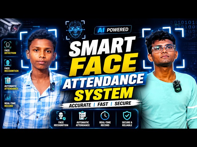 Smart Face Attendance System Using AI | Face Recognition Attendance Project