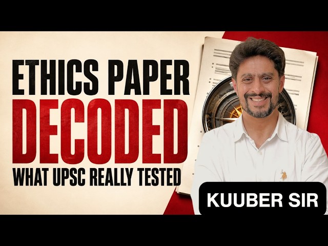 UPSC Ethics Paper Discussion | GS 4 Questions, Case Studies, Answer Writing Strategy & Key Takeaway