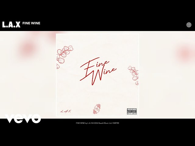 L.A.X - FINE WINE (Official Audio)