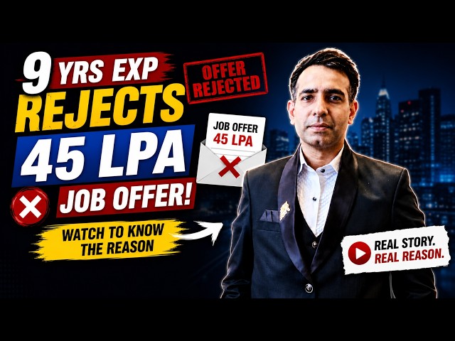 9 yrs exp - 45LPA | Interview Mistakes | Career Mistakes | Corporate News
