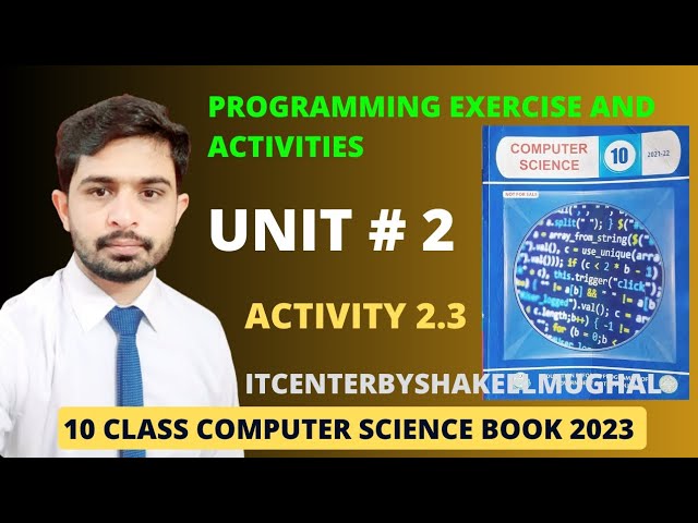 Activity 2.3 | unit 2 | programming exercise | 10 class computer science book 2023.