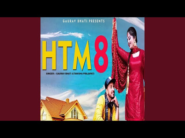 HTM 8 (feat. Rahul Bhati)