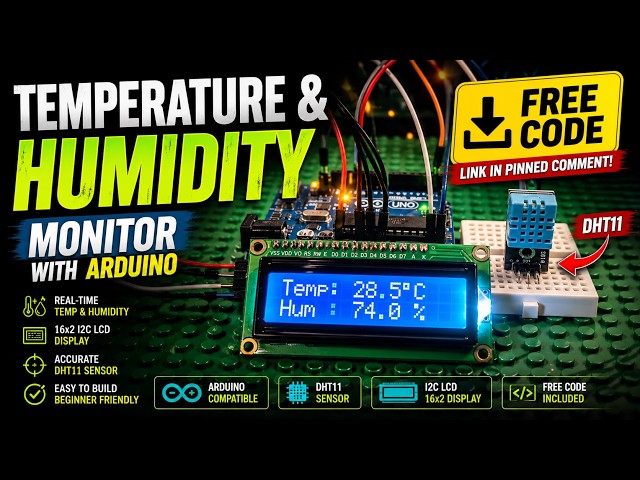 Arduino DHT11 Temperature & Humidity Sensor with I2C LCD | Complete Tutorial (Free Code)