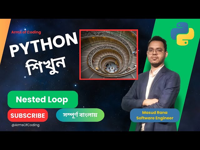 Nested Loop | Lesson 38 | Python Bangla Full Course | Python Bangla Tutorial 🎉🔁💻✨