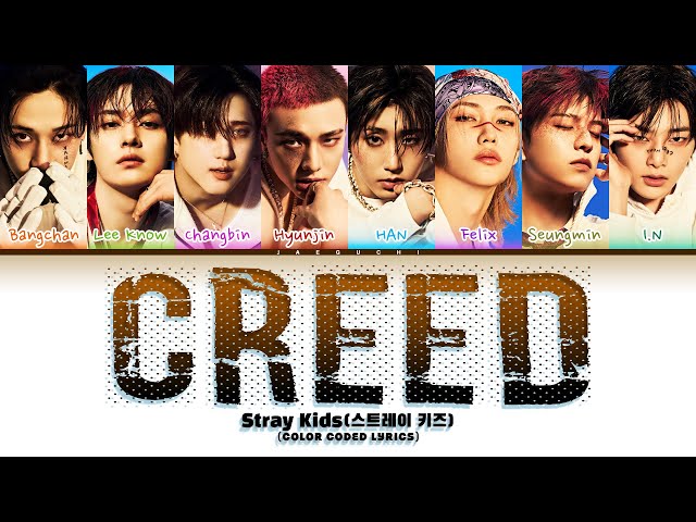 Stray Kids (스트레이 키즈) 'Creed' (Color Coded Lyrics)
