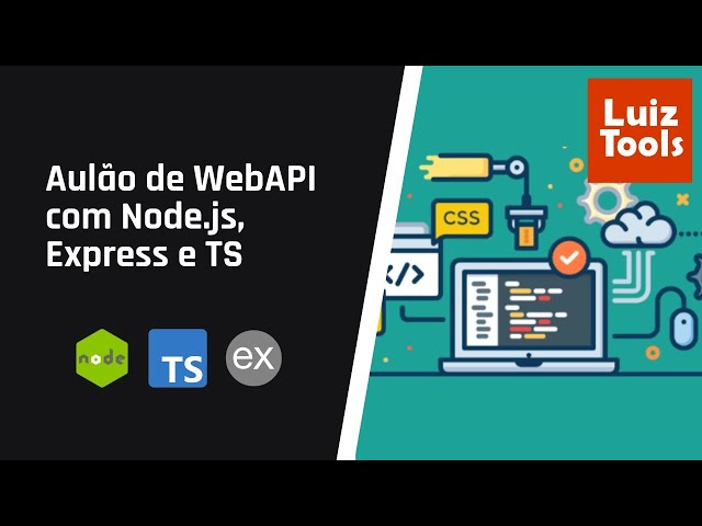 Aulão de WebAPI com Node.js, Express e TypeScript