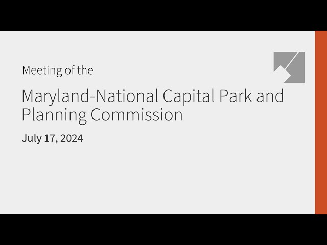 M-NCPPC Full Commission Live Stream: 7/17/24