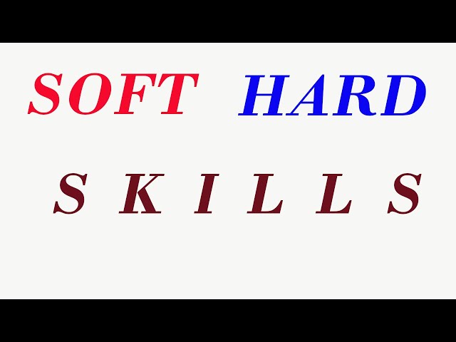 SOFT SKILLS HARD SKILLS