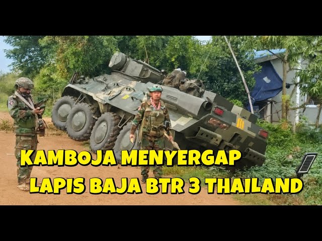 CAMBODIAN ARMY FIERCELY CAPTURES 1 THAILAND BTR 3 E ARMORED VEHICLE MADE IN UKRAINE