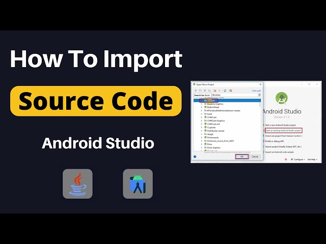 How to Import Source Code in Android Studio | import Project in Android Studio | 2023