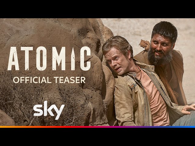 Atomic | Official Teaser | Sky