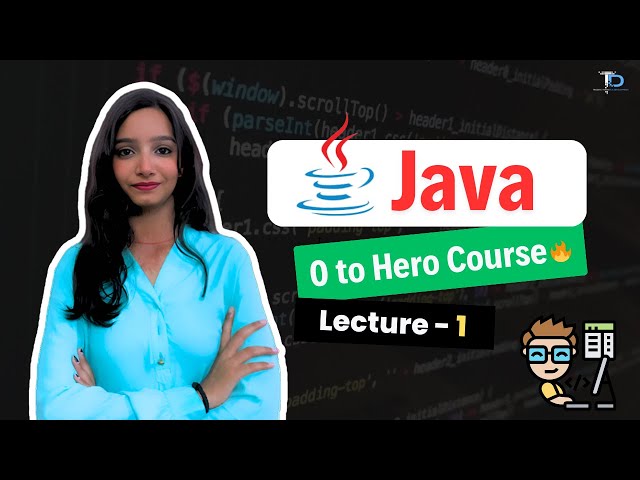 Introduction to Java Programming | Lecture 1 | 🔥 Java Tutorials for Beginners in Hindi