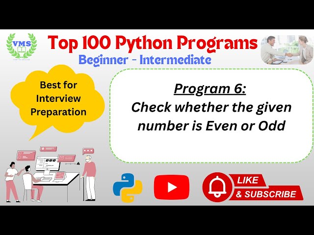Program 6: Check Whether a Number is Even or Odd in Python | Python for beginners @VMSCLASS
