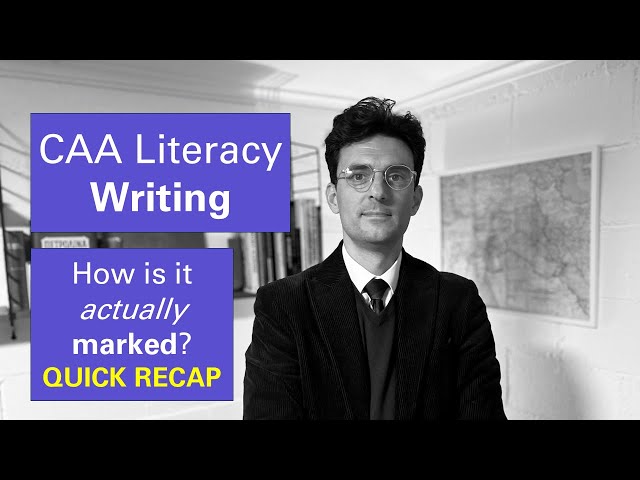 CAA Literacy Writing | Quick Overview