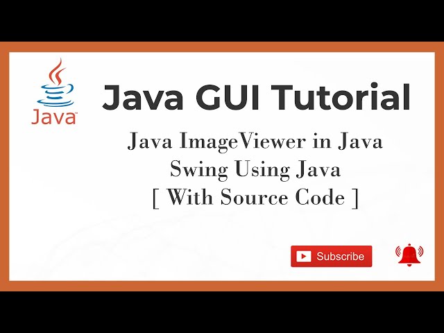 Java Tutorial - Java  ImageViewer in Java Swing Using Java [ With Source Code ]
