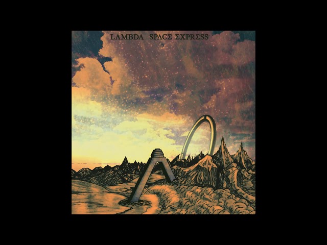 LAMBDA - Space Express (full Ep 2015)