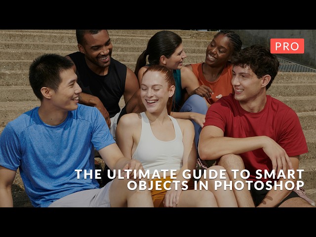 The Ultimate Guide to Smart Objects in Photoshop | PRO Trailer