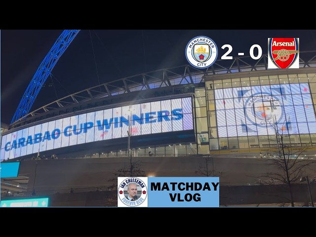 Man City Carabao Cup Winners 2026 | Matchday Vlog | ManCity 2-0 Arsenal