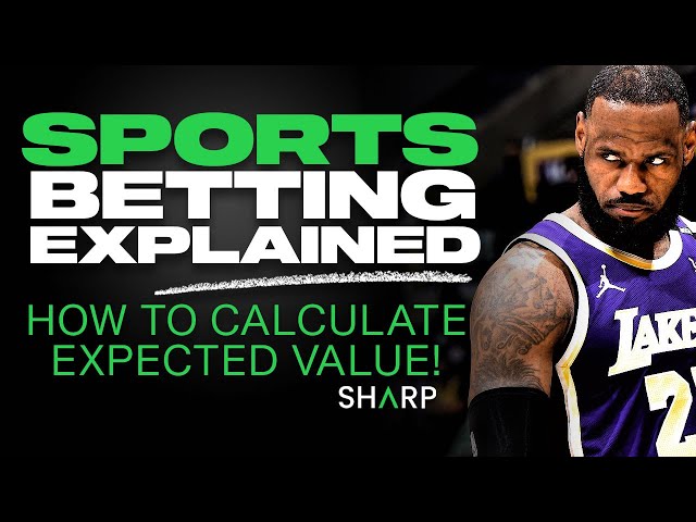 Is Expected Value the SECRET to Finding PROFITABLE Sports Bets?