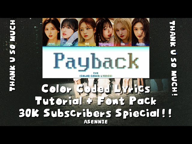 30K Subscribers Spiecial ! || Color Coded Lyrics Tuto On PC (macOS) + Font Pack