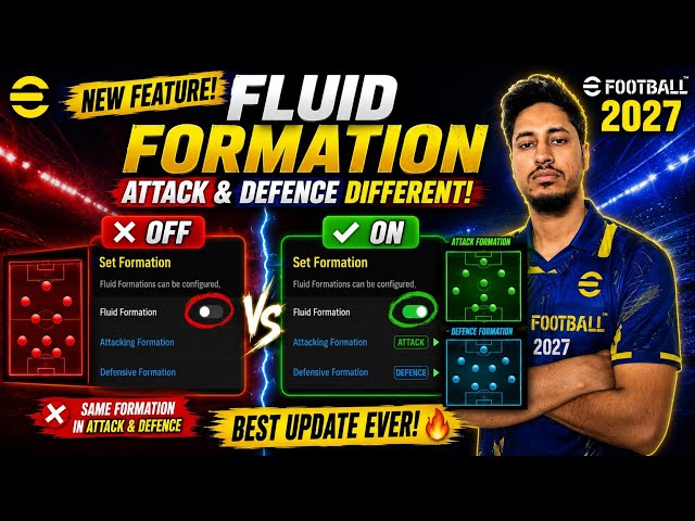 eFootball 2027 FLUID FORMATION Explained! 🔥 | Attack & Defence Formations Changed!