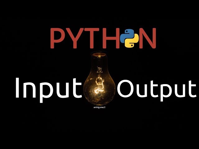 #Python - Input Ouput [3.7]