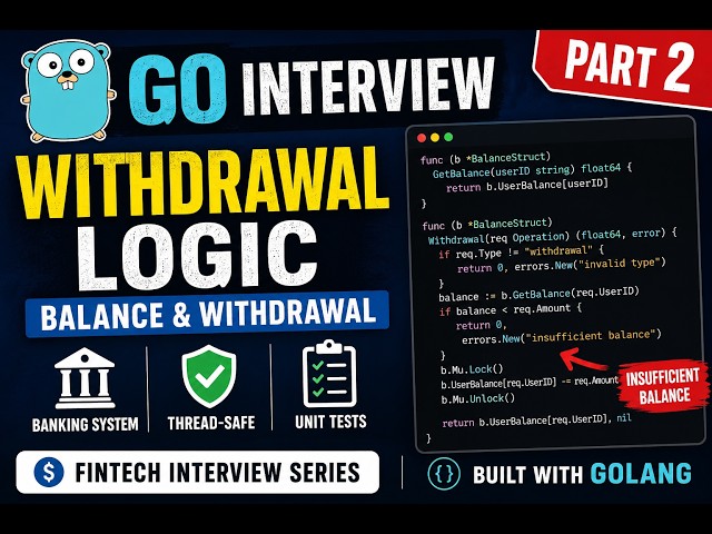 Golang Fintech Interview Part 2: Implement Withdrawal & Balance with Unit Tests