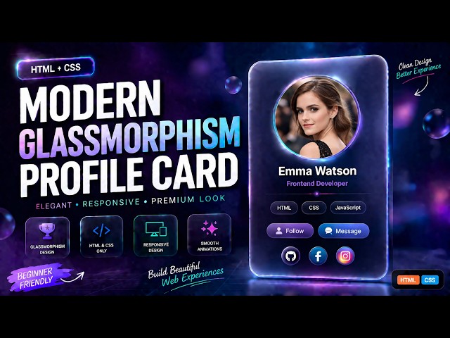 Build a Modern Glassmorphism Profile Card Using HTML & CSS 💙 | Beginner Friendly Tutorial