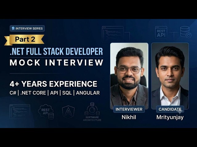 Mock Interview #01 🔥 Real-Time .NET Scenario Questions | Part 2