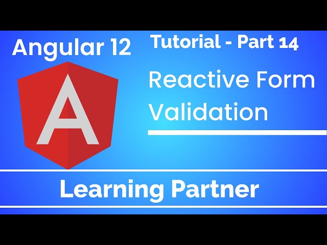 Angular Tutorial | Reactive Form Implementation and Validation