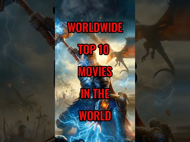 Worldwide Top 10 movies in the world #shorts #boxoffice #top10