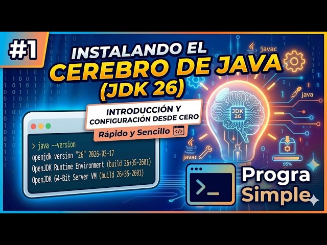 #1 Instalando el Cerebro de Java (JDK 26)