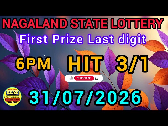 First Prize Last Digit 31/07/26 Nagaland State Lottery Target Number Lottery Sambad Target Number🎯
