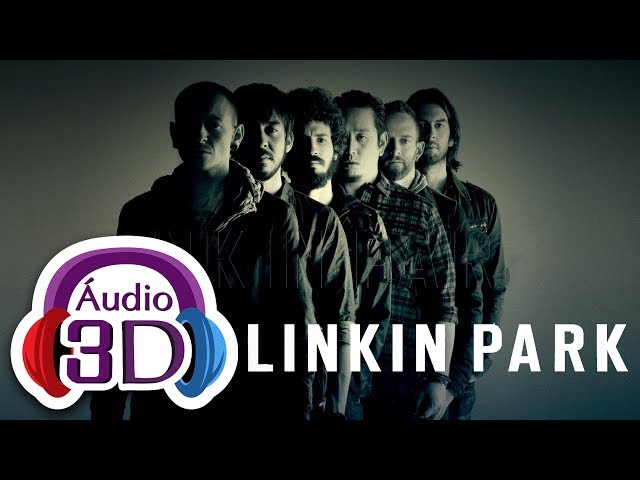 Linkin Park - Numb - AUDIO 3D