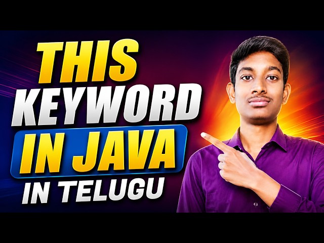 this Keyword in Java in Telugu | Complete Explanation with Examples | Java Full Course