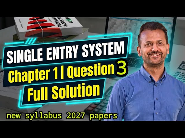 Single Entry System | solution  Question 3 Accounts from Incomplete Records | I.com part 2 | class 1
