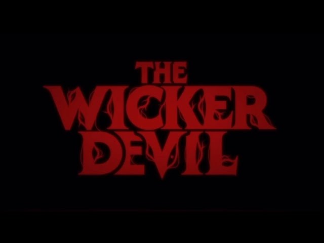 The wicker devil teaser trailer ￼